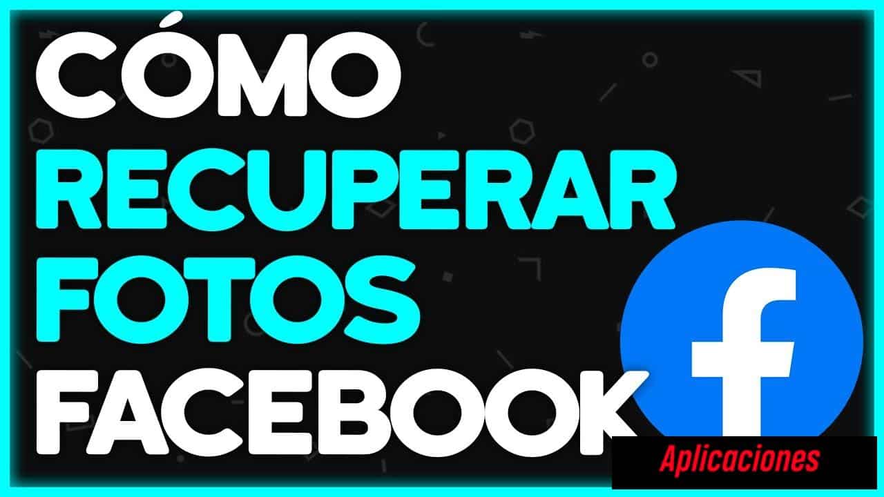 C Mo Recuperar Publicaciones Y Fotos Eliminadas De Facebook Gu A Completa Aplicaciones